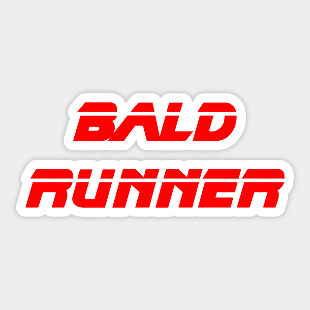 Bald Runner (Blade Runner Logo Parody) Sticker by Fanboys Anonymous